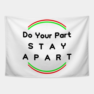 Do Your Part , Stay Apart (support Italy) Tapestry