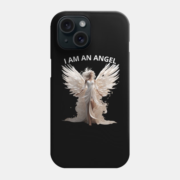 Gifts For Your Loved Ones. I Am An Angel Phone Case by Joyful Prints