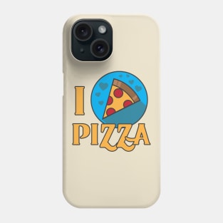 I LOVE PIZA Phone Case