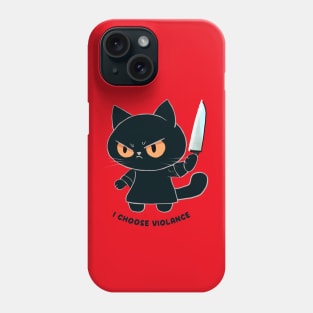 I Choose Violence Phone Case