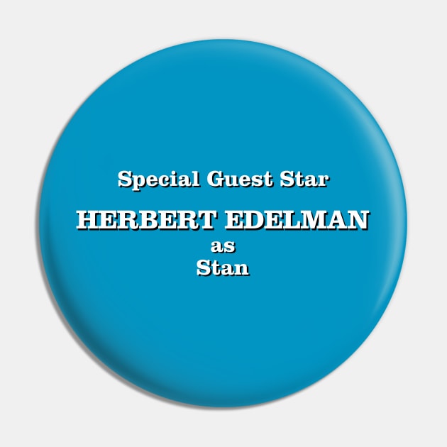 Special Guest Star Herbert Edelman Pin by Golden Girls Quotes