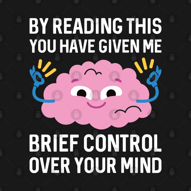 Brief Control Over Your Mind by LuckyFoxDesigns