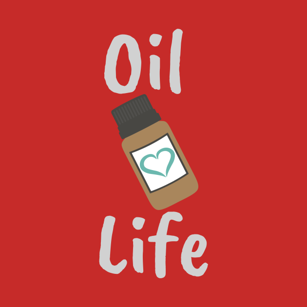 Oil Life Essential Oils TShirt TeePublic