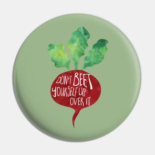 Don't beet yourself up over it! Pin