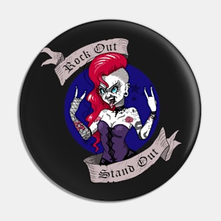 Rock Out Stand Out Pin