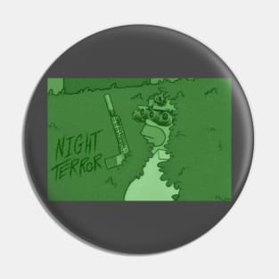 Night Terror Pin