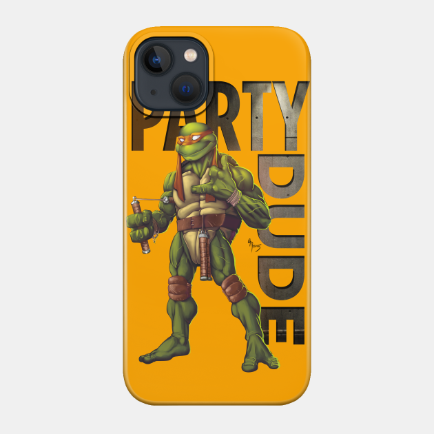 Party Dude - Turtle Power - Phone Case