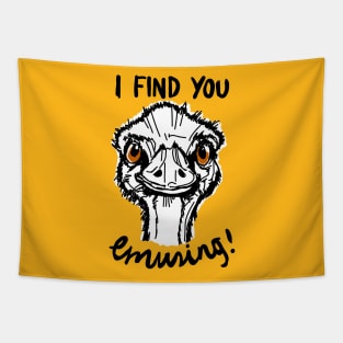 Funny Australian Emu Pun Quote Tapestry