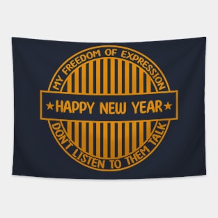 Happy new year - Freedom of expression badge Tapestry