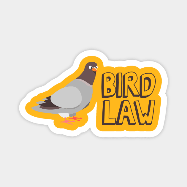 Bird Law Magnet by Nonstop Shirts