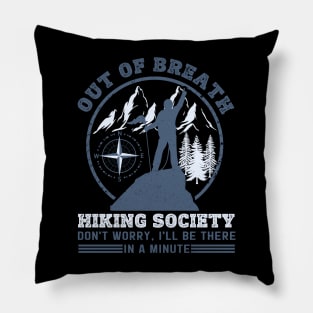 Out Of Breath Hiking Society Pillow