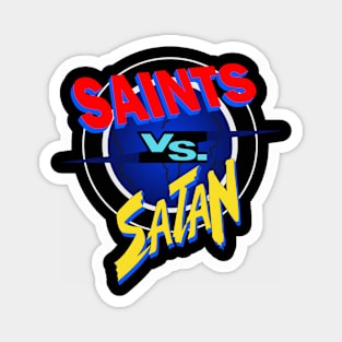 Saints Vs Satan Magnet