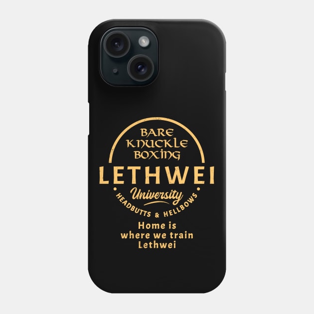 Lethwei Bare Knuckle University Phone Case by NicGrayTees