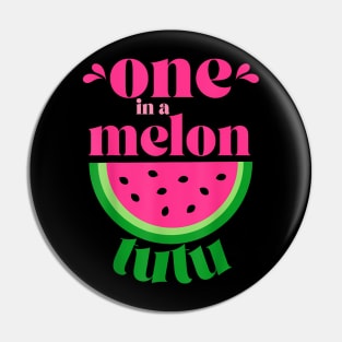 One In A Melon Tutu Watermelon  Family Matching Pin