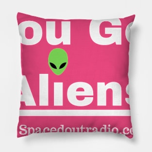 You Got Aliens? Pillow