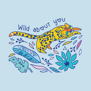 Wild about you T-Shirt