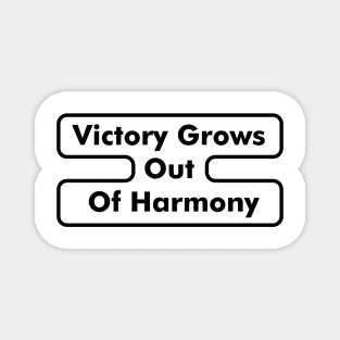 Victory Grows Out Of Harmony - 2 Magnet