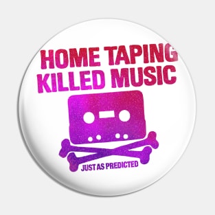 home taping killed music (purplish) Pin