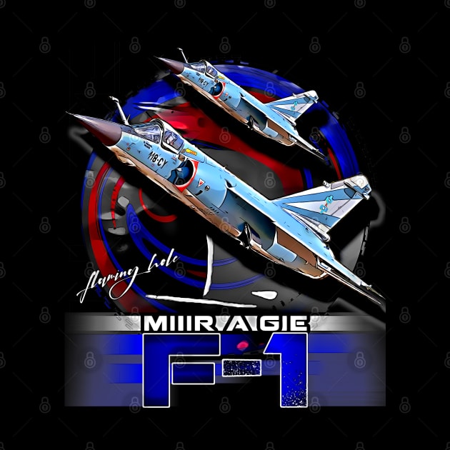 Dassault Mirage F1 French Jet Fighter by aeroloversclothing