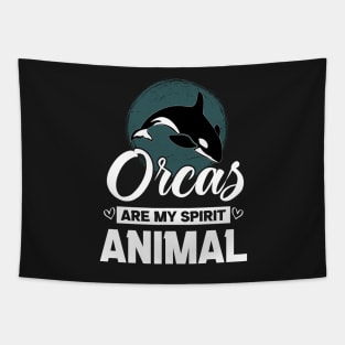 Orcas Are My Spirit Animal Funny Orca Whale quote Tapestry