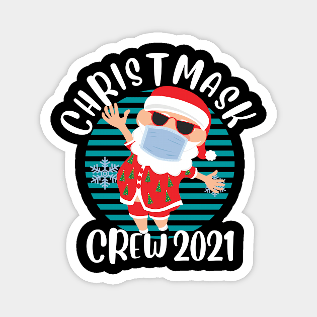 Christmask Crew 2021 Funny Face Mask Wearing Santa Christmas Crew Matching Family Magnet by PowderShot