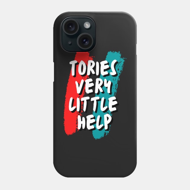 Tories Very Little Help Phone Case by Clouth Clothing 