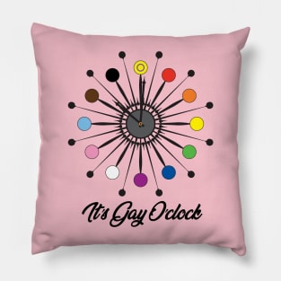 It's Gay O'clock Pillow