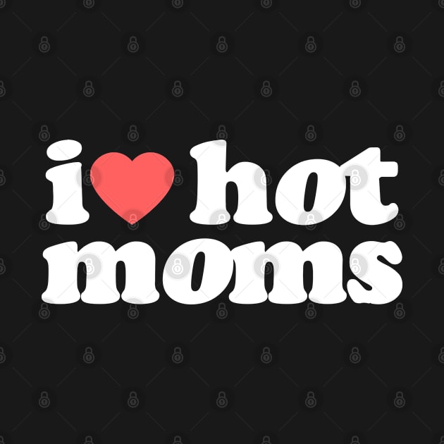 I Heart Hot Moms Vol.3 by Chiko&Molly