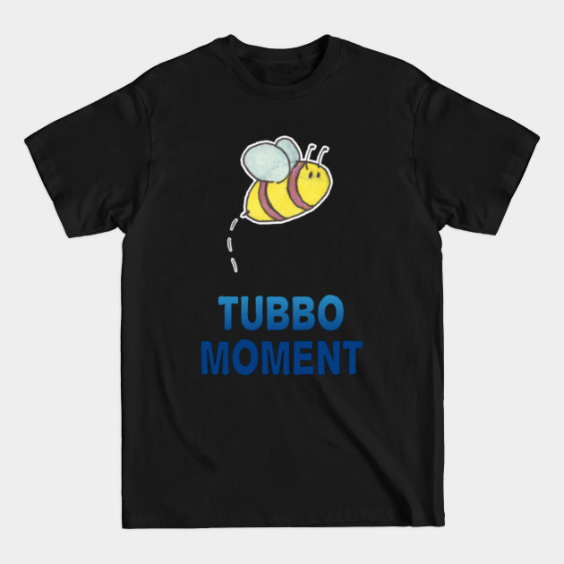 Discover Tubbo Moment - Tubbo Moment - T-Shirt