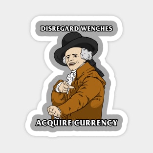 Disregard Wenches Acquire Currency Magnet