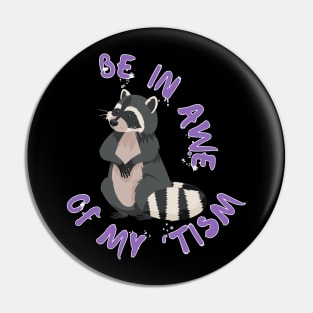 BE IN MY 'TISM Pin