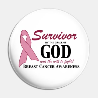 Survivor by the grace of God Pin