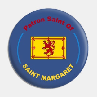 SCOTLAND PATRON SAINT (st margaret) Pin