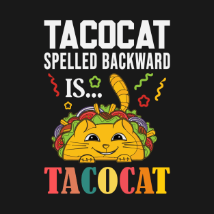 Taco Cat Spelled Backward Tacocat Kids Men Women Foodies T-Shirt