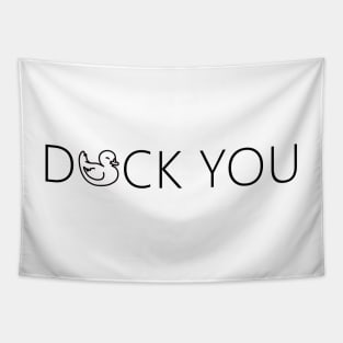 Duck you. funny cute rubber duck quote lettering line digital illustration Tapestry