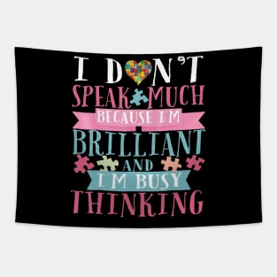 I_m Brilliant And I_m Busy Thinking T Shirt - Autism Kids Tapestry