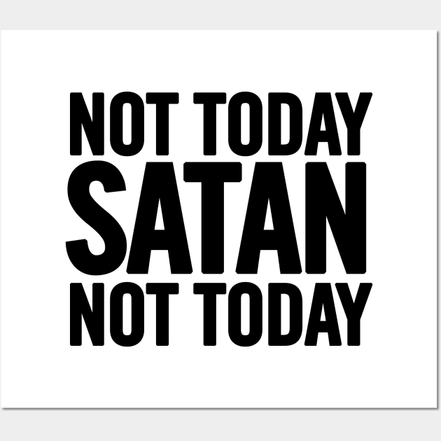 O que significa Not today, Satan! Not today.? - Pergunta sobre a Inglês  (EUA)