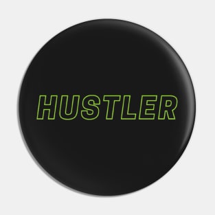 HUSTLER Pin