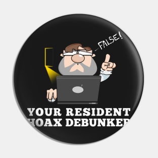 Your Resident Hoax Debunker Pin