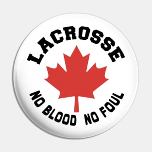 Lacrosse Canada No blood No Foul | Sport canada Pin