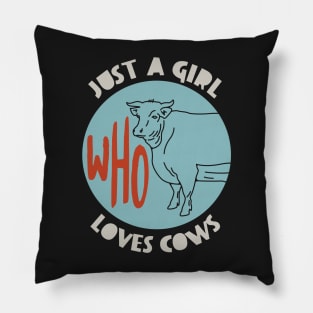 Womens Cowgirl Who Loves Cows Pillow