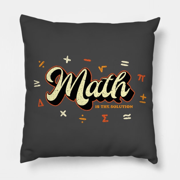 Math is the solution Pillow by RetroDivision