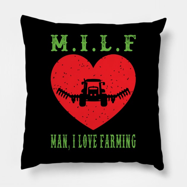 Milf,-Man-I-Love-Farming -Distressed Pillow by Whimsical Thinker