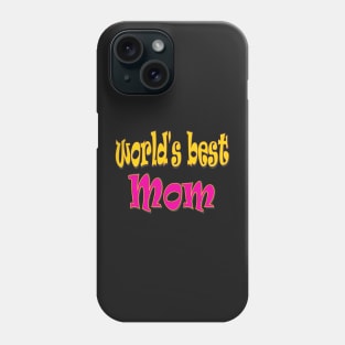 Happy Mothers Day Gift for World s Best Mum Mom Phone Case