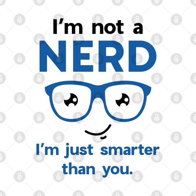 I'm Not A Nerd by VectorPlanet