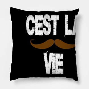 C'est La Vie Pillow