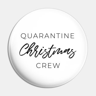 Quarantine Christmas Crew Pin