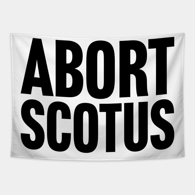 Abort SCOTUS Tapestry by Scottish Arms Dealer