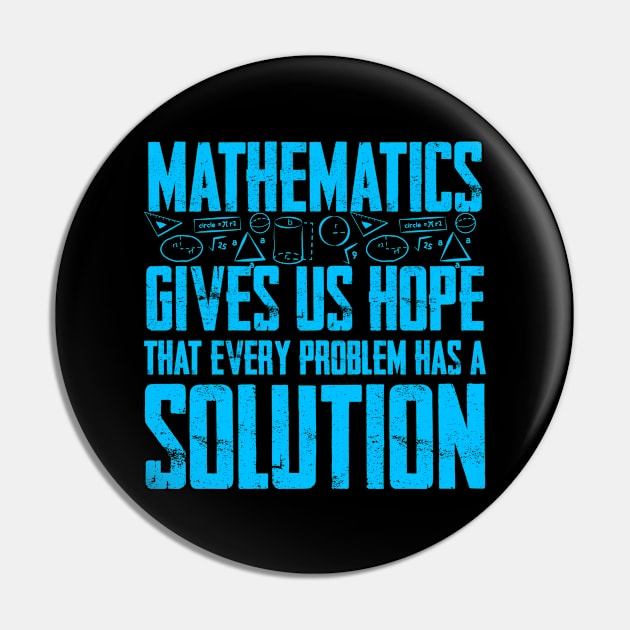 Mathematics gives us Hope that every problem has a Solution Pin by Graficof