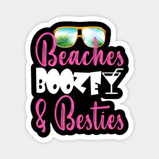 beaches Booze and Besties Magnet